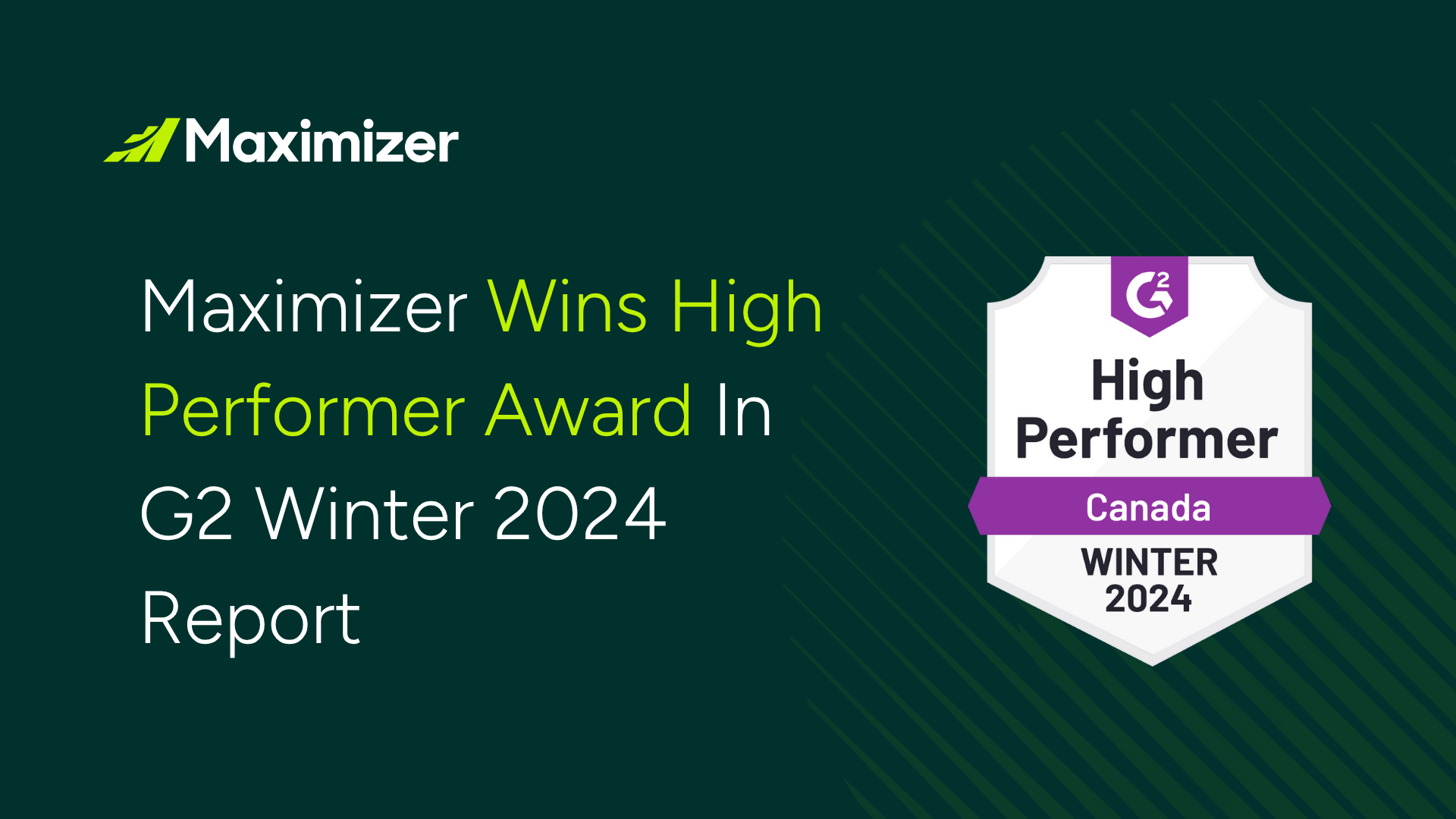 Maximizer Earns Global Recognition as CRM Leader